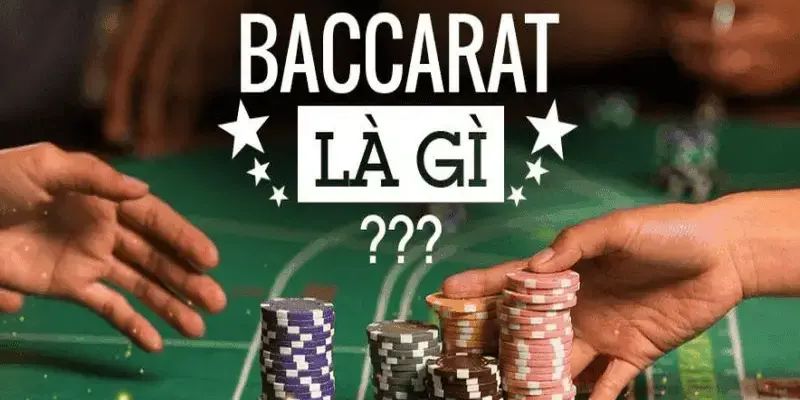 Đôi điều về Baccarat