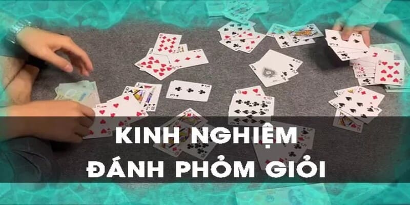 Kinh nghiệm tham gia game phỏm hội viên phải biết 