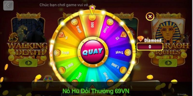 Những kinh nghiệm khi chơi game nổ hũ tại 69VN